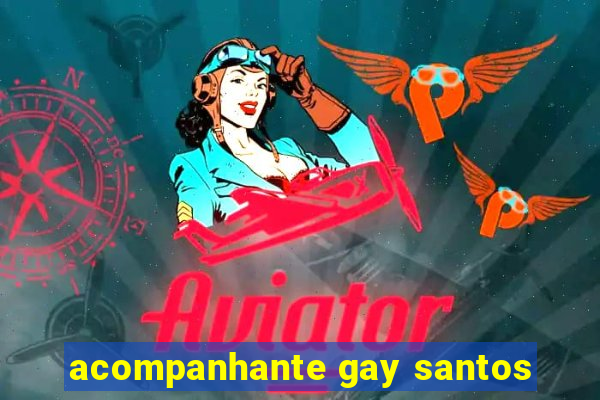 acompanhante gay santos